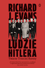 Okładka - Ludzie Hitlera - Richard J. Evans