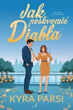 Okładka - Jak poskromić diabła - Kyra Parsi