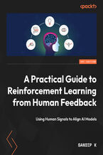 Okładka - A Practical Guide to Reinforcement Learning from Human Feedback. Foundations, aligning large language models, and the evolution of preference-based methods - Sandip Kulkarni