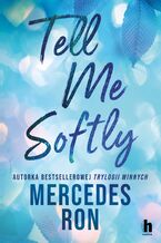 Okładka - Tell me softly - Mercedes Ron
