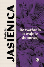 Okładka - Rozważania o wojnie domowej - Paweł Jasienica