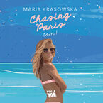 Okładka - Chasing Paris - Maria Krasowska