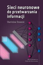 Okładka - Sieci neuronowe do przetwarzania informacji - Stanisław Osowski