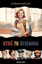 Okładka - Ktoś tu ściemnia - Elżbieta Barczyk