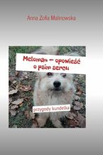 Okładka - Meloman - opowieść o psim sercu - Anna Malinowska