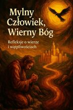 Okładka - Mylny Człowiek, Wierny Bóg - Łukasz Łepek