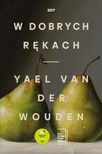 Okładka - W dobrych rękach - Yael van der Wounden