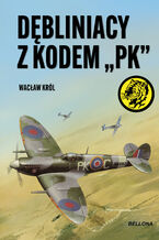 Okładka - Dębliniacy z kodem PK - Wacław Król