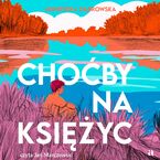Choćby na księżyc