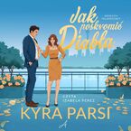 Okładka - Jak poskromić diabła - Kyra Parsi