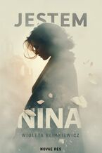 Okładka - Jestem Nina - Wioleta Klimkiewicz