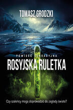 Okładka - Rosyjska ruletka - Tomasz Grodzki