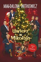 Uwierz w Mikołaja. Tom 1. Część 1