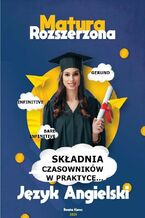 Okładka - Składnia czasowników w praktyce...język angielski matura rozszerzona - Beata Kurec