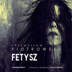 Igor Brudny (tom 8). Fetysz