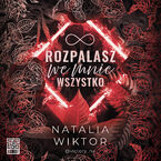 Rozpalasz we mnie wszystko