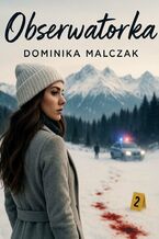 Okładka - OBSERWATORKA - Dominika Malczak