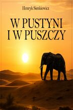 Okładka - W pustyni i w puszczy - Henryk Sienkiewicz