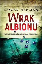 Okładka - Wrak Albionu - Leszek Herman