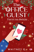 Okładka - The Office Party. Firmowa Gwiazdka. The Office Guest. Facet na święta - Whitney G.