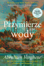Okładka - Przymierze wody - Abraham Verghese