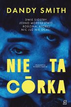 Okładka - Nie ta córka - Dandy Smith