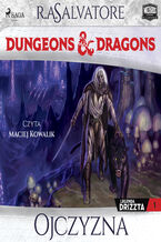 Okładka - Dungeons&Dragons: Legenda Drizzta. Tom 1. Ojczyzna (#1) - R.A. Salvatore