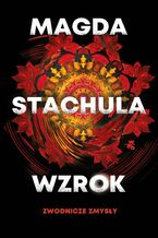 Okładka - Zwodnicze zmysły. Wzrok. Tom 1 - Magda Stachula