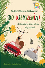 Okładka - Do usłyszenia! O ślimakach, które nie są mięczakami - Andrzej Marek Grabowski