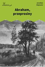 Okładka - Abraham, przeprosiny - Jarosław Klejnocki