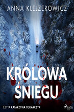 Okładka - Królowa śniegu (#1) - Anna Klejzerowicz