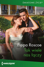 Okładka - Tak wiele nas łączy - Pippa Roscoe