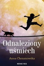 Okładka - Odnaleziony uśmiech - Anna Chrzanowska