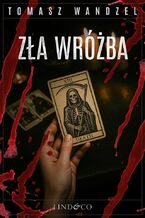 Okładka - Zła wróżba. Tom 28. Komisarz Oczko - Tomasz Wandzel