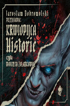 Okładka - Krwiopijca. Historie - Jarosław Dobrowolski