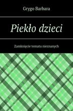 Okładka - Piekło dzieci - Grygo Barbara