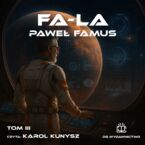 Okładka - Kroniki Imperium Legendarnych Lachów (#3). Fa-la - Paweł Famus