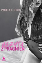 Okładka - Uszyta za pragnień - Pamela S. Gold