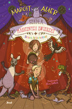 Okładka - Szkoła magicznych zwierząt. Bravo, bravissimo! - Margit Auer, Nina Dulleck