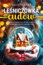 Okładka - Leśniczówka cudów - Agata Sawicka