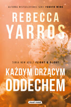 Okładka - Każdym drżącym oddechem - Rebecca Yarros