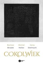 Okładka - Cokolwiek - Bartosz Brożek, Michał Heller, Jerzy Stelmach