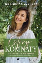 Okładka - Cztery komnaty. Klucz do życia w równowadze - Monika Czerska