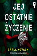 Okładka - Jej ostatnie życzenie. Detektyw Gina Harte tom 10 - Carla Kovach