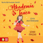 Akademia Tańca (Tom 4). Akademia Tańca. Szara myszka