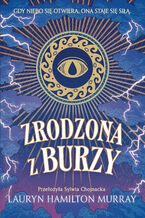 Okładka - Zrodzona z burzy - Lauryn Hamilton Murray