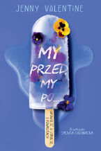 Okładka - My przed, my po - Jenny Valentine