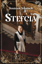 Okładka - Stefcia - Joanna Adamek