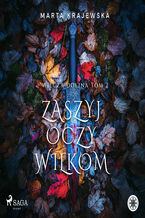 Okładka - Zaszyj oczy wilkom (#2) - Marta Krajewska
