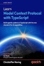 Okładka - Learn Model Context Protocol with TypeScript. Build agentic systems in TypeScript with the new standard for AI capabilities - Christoffer Noring, Dan Wahlin